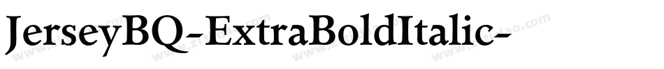 JerseyBQ-ExtraBoldItalic字体转换