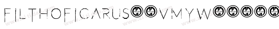 FilthOfIcarus2-Vmyw字体转换
