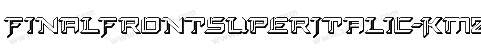 FinalFrontSuperItalic-KmZW字体转换