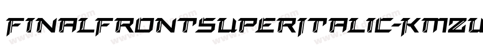FinalFrontSuperItalic-KmZW字体转换