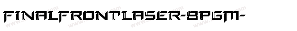 FinalFrontLaser-8pgM字体转换