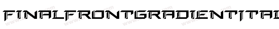 FinalFrontGradientItalic-B8XB字体转换