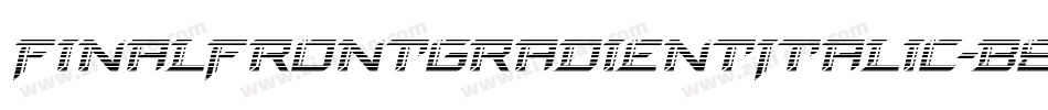 FinalFrontGradientItalic-B8XB字体转换