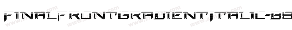 FinalFrontGradientItalic-B8XB字体转换