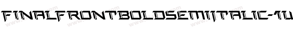 FinalFrontBoldSemiItalic-1Wl0字体转换