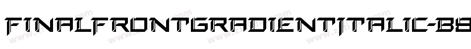 FinalFrontGradientItalic-B8XB字体转换