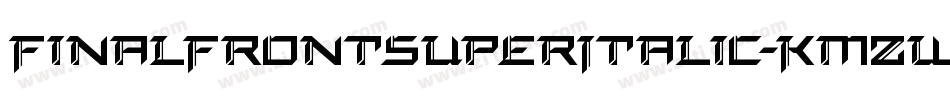 FinalFrontSuperItalic-KmZW字体转换