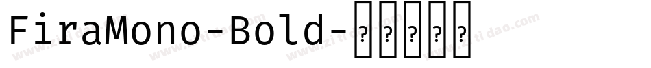 FiraMono-Bold字体转换