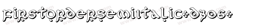 FirstOrderSemiItalic-dz06字体转换