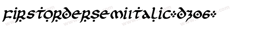 FirstOrderSemiItalic-dz06字体转换