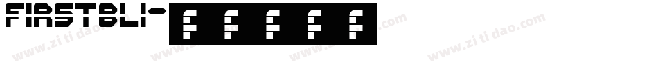 FIRSTBLI字体转换