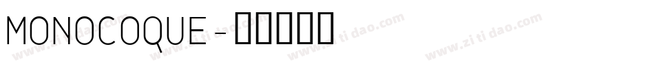 MONOCOQUE字体转换