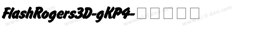 FlashRogers3D-gKP4字体转换
