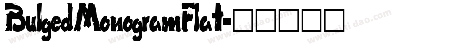 BulgedMonogramFlat字体转换