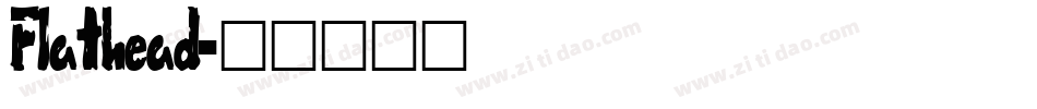 Flathead字体转换