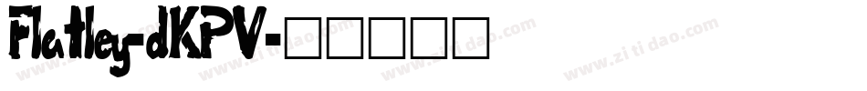 Flatley-dKPV字体转换
