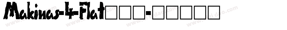 Makinas-4-Flat转换器字体转换