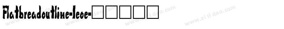 Flatbreadoutline-1eoe字体转换