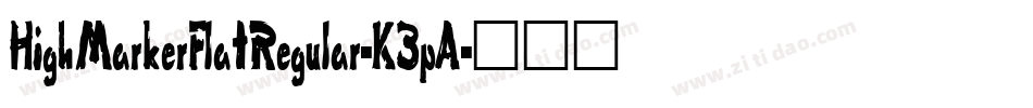 HighMarkerFlatRegular-K3pA字体转换