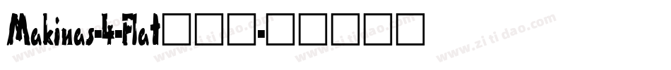 Makinas-4-Flat转换器字体转换