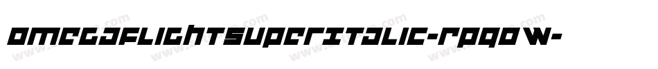 OmegaFlightSuperItalic-RpqOW字体转换