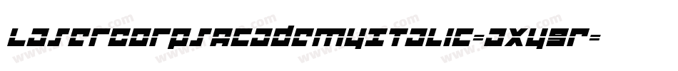 LaserCorpsAcademyItalic-axy9R字体转换 LaserCorpsAcademyItalic-axy9R字体转换
