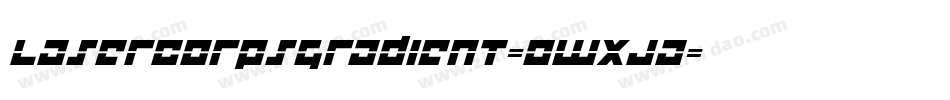 LaserCorpsGradient-owxJa字体转换