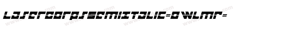 LaserCorpsSemiItalic-0WlmR字体转换