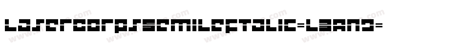 LaserCorpsSemiLeftalic-L3AnD字体转换