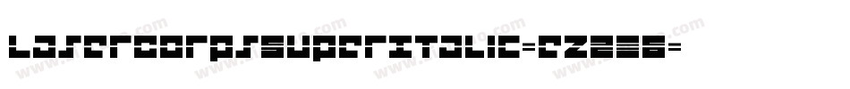 LaserCorpsSuperItalic-eZ2E6字体转换