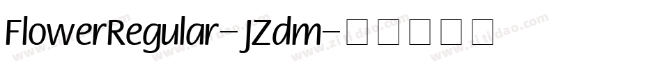 FlowerRegular-JZdm字体转换