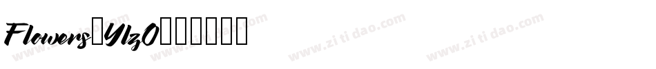 Flowers-YlzO字体转换