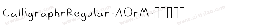 CalligraphrRegular-AOrM字体转换