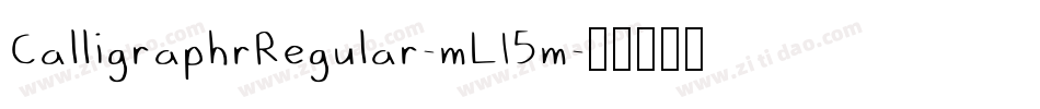 CalligraphrRegular-mL15m字体转换