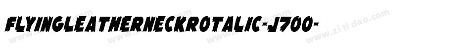 FlyingLeatherneckRotalic-J7Oo字体转换