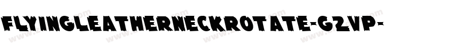 FlyingLeatherneckRotate-G2vP字体转换