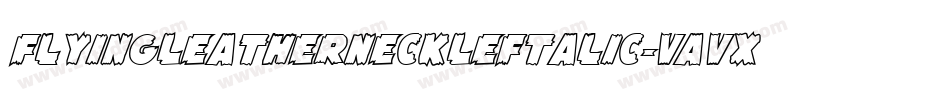 FlyingLeatherneckLeftalic-VaVx字体转换