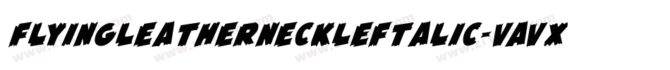 FlyingLeatherneckLeftalic-VaVx字体转换