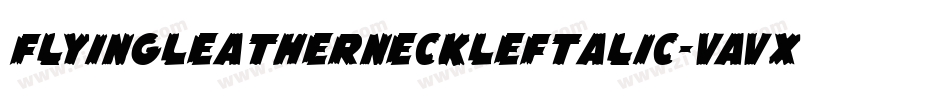 FlyingLeatherneckLeftalic-VaVx字体转换