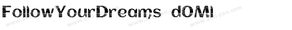 FollowYourDreams-d0Ml字体转换
