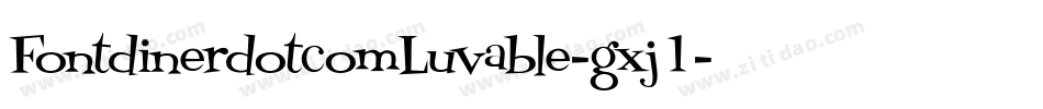 FontdinerdotcomLuvable-gxj1字体转换