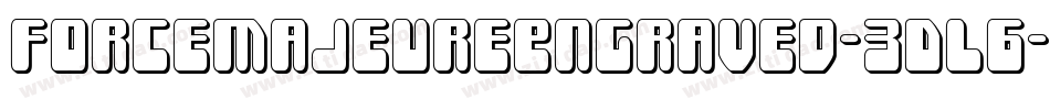 ForceMajeureEngraved-3DL6字体转换
