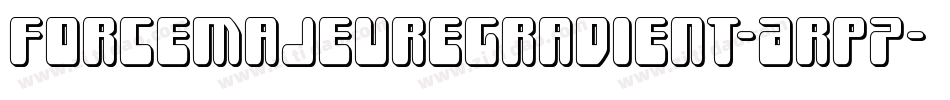 ForceMajeureGradient-Arp7字体转换