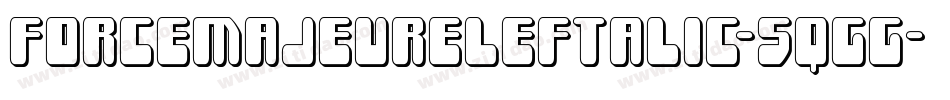 ForceMajeureLeftalic-5qgG字体转换