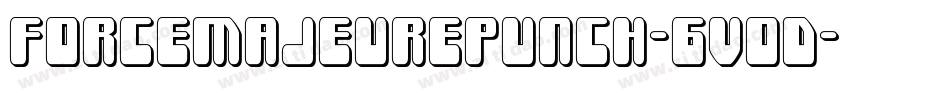 ForceMajeurePunch-6VoD字体转换