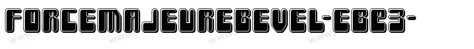 ForceMajeureBevel-eBE3字体转换