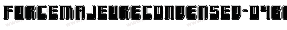 ForceMajeureCondensed-O4BP字体转换 ForceMajeureCondensed-O4BP字体转换