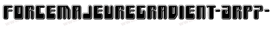 ForceMajeureGradient-Arp7字体转换