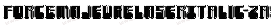 ForceMajeureLaserItalic-zaYD字体转换