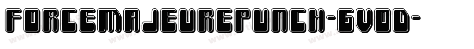 ForceMajeurePunch-6VoD字体转换